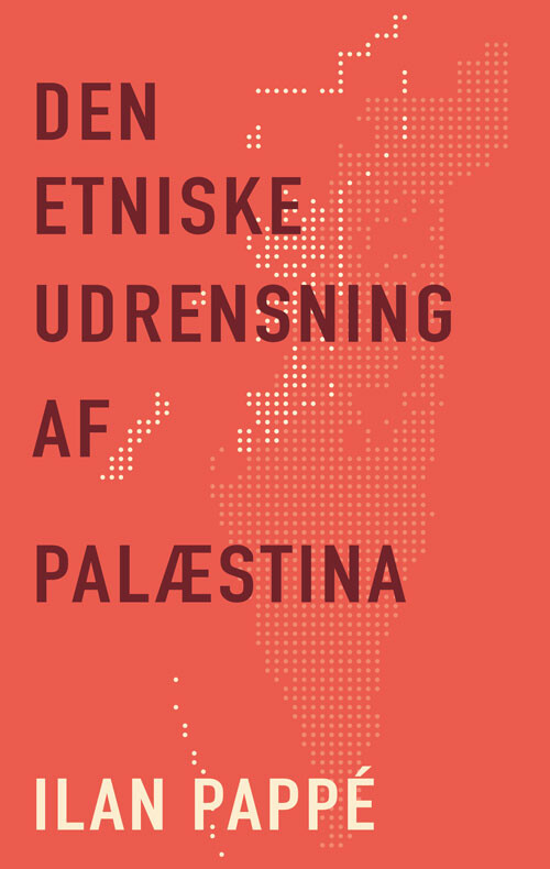 Den Etniske Udrensning Af Palæstina   Ilan Pappe   Bog