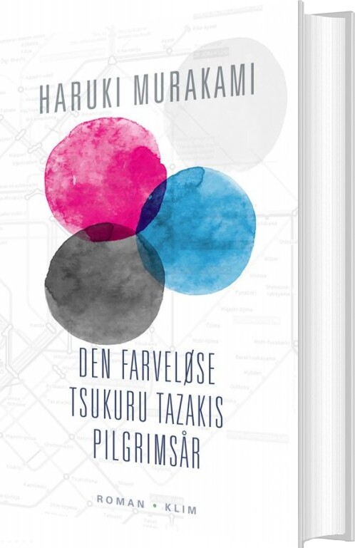 Den Farveløse Tsukuru Tazakis Pilgrimsår   Haruki Murakami   Bog