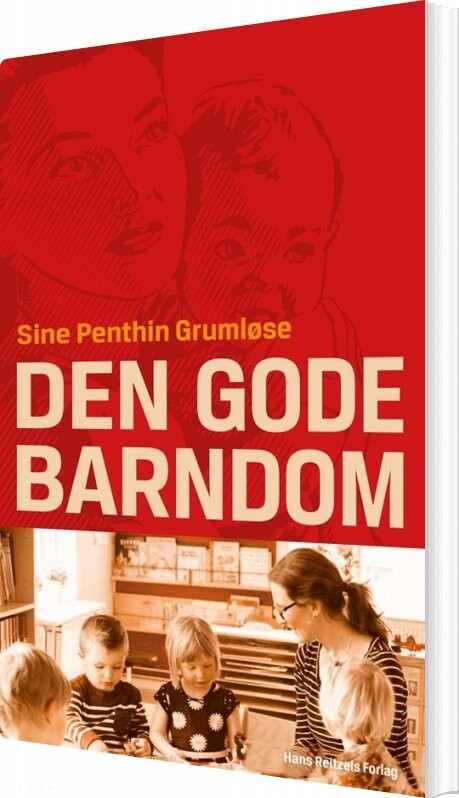Den Gode Barndom   Sine Penthin Grumløse   Bog