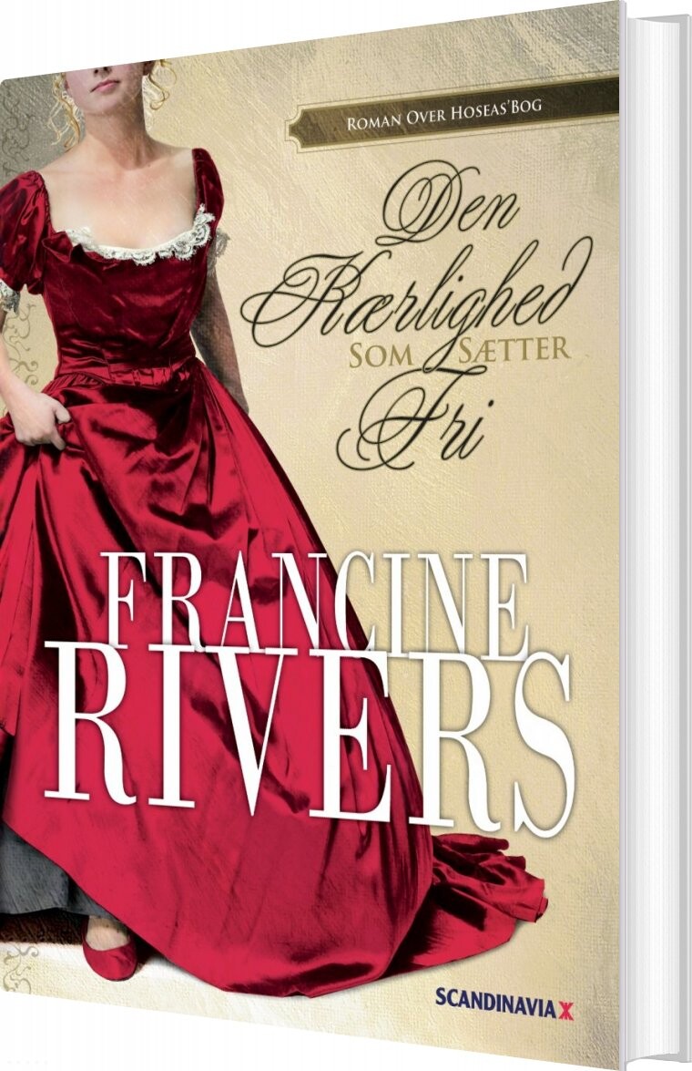 Den Kærlighed Som Sætter Fri   Francine Rivers   Bog
