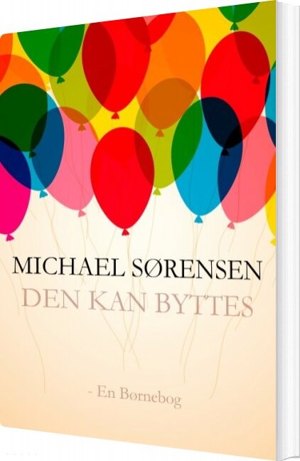 Den Kan Byttes   Michael Sørensen   Bog