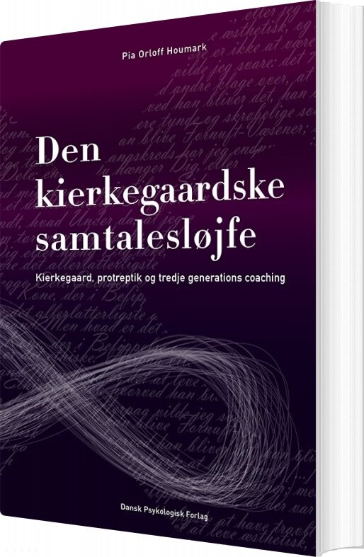 Den Kierkegaardske Samtalesløjfe   Pia Orloff Houmark   Bog