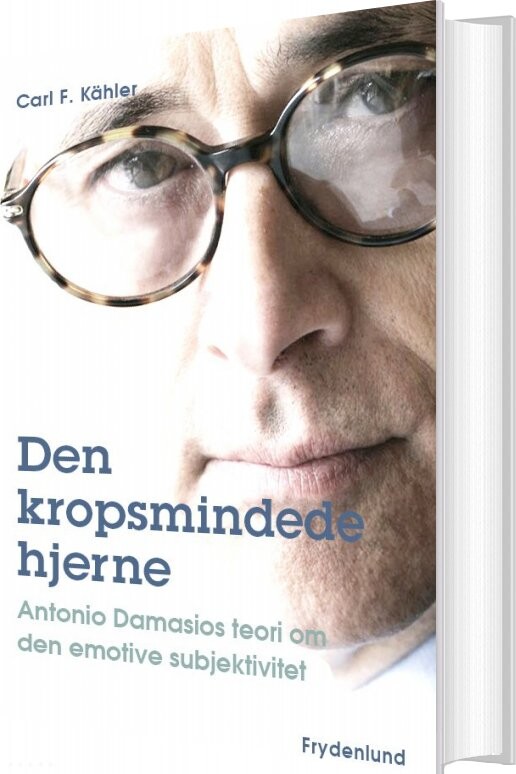 Den Kropsmindede Hjerne   Carl F  K? Hler   Bog