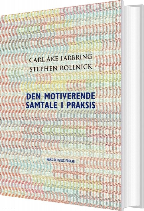 Den Motiverende Samtale I Praksis   Stephen Rollnick   Bog