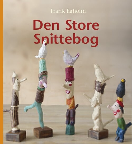 Den Store Snittebog   Frank Egholm   Bog