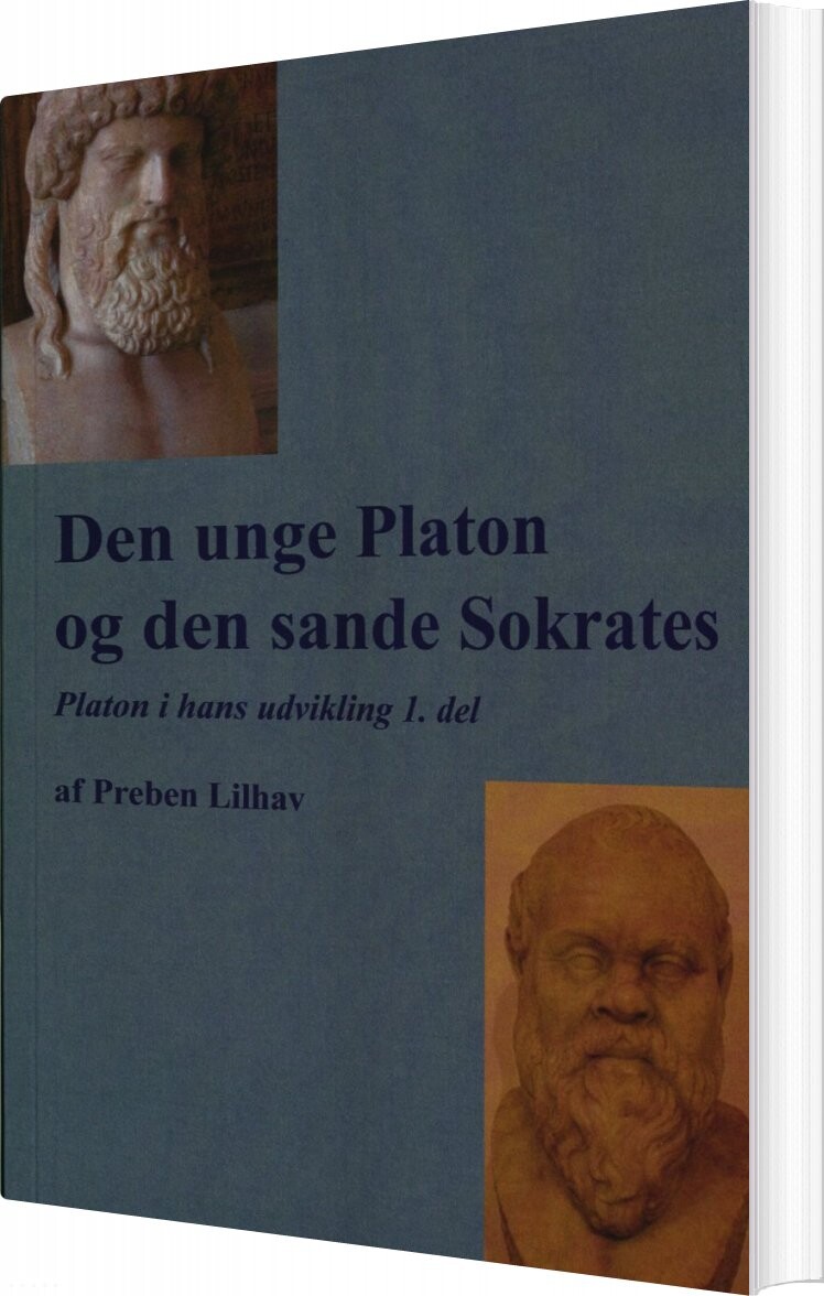 Den Unge Platon Og Den Sande Sokrates   Preben Lilhav   Bog
