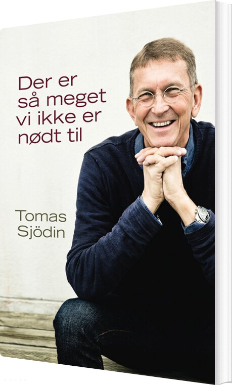 Der Er Så Meget Vi Ikke Er Nødt Til   Tomas Sj? Din   Bog