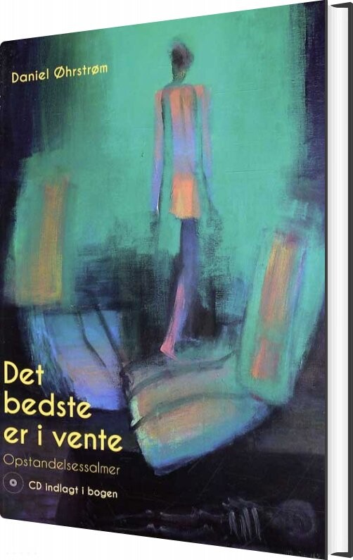 Det Bedste Er I Vente   Opstandelsessalmer   Inkl  Cd   Daniel øhrstrøm   Bog