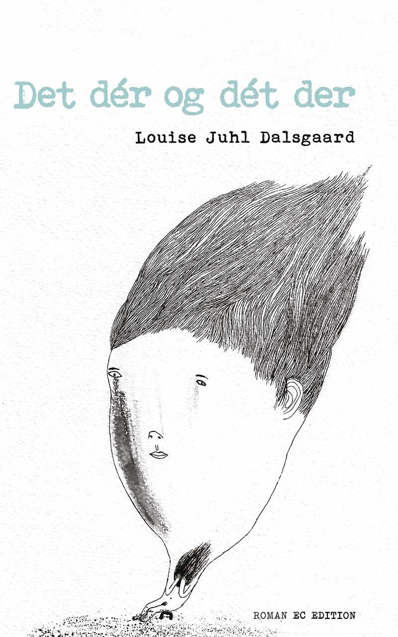 Det D? R Og D? T Der   Louise Juhl Dalsgaard   Bog