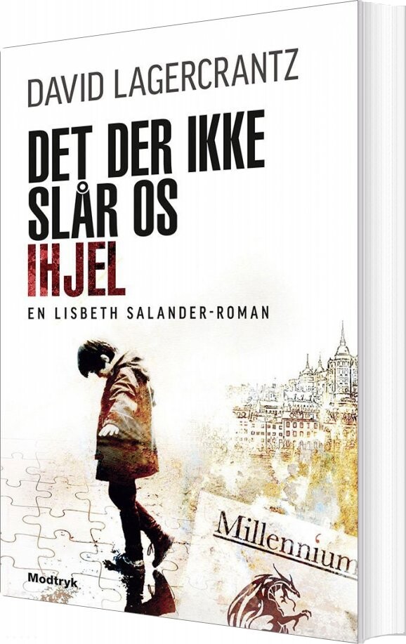 Det Der Ikke Slår Os Ihjel   Millennium 4   David Lagercrantz   Bog