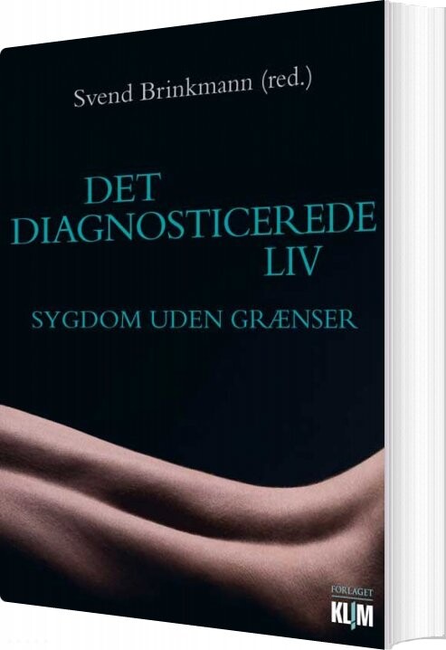 Det Diagnosticerede Liv   Svend Brinkmann   Bog