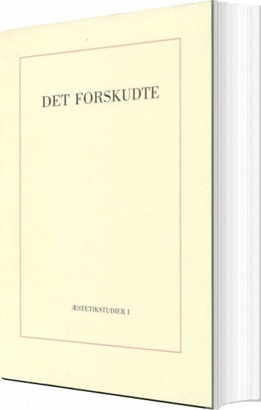 Det Forskudte   Morten Kyndrup   Bog