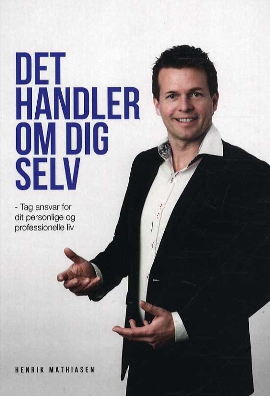 Det Handler Om Dig Selv   Henrik Mathiasen   Bog