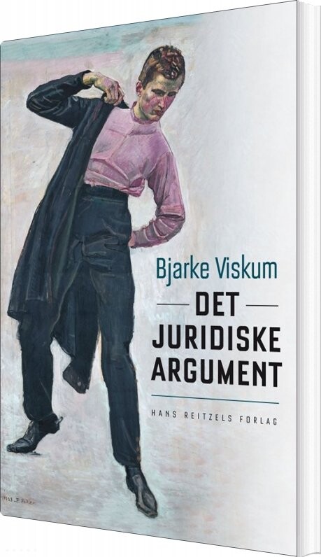 Det Juridiske Argument   Bjarke Viskum   Bog