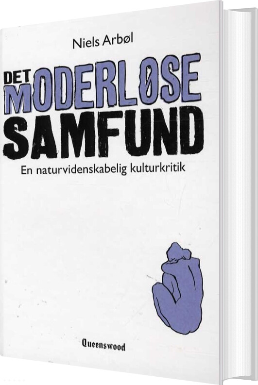 Det Moderløse Samfund   Niels Arbøl   Bog