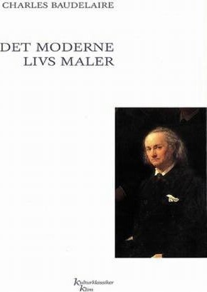 Det Moderne Livs Maler   Charles Baudelaire   Bog