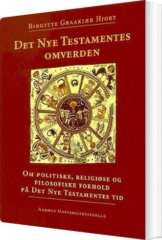 Det Nye Testamentes Omverden   Birgitte Graakjær Hjort   Bog
