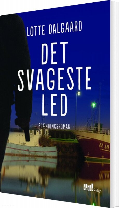 Det Svageste Led   Lotte Dalgaard   Bog