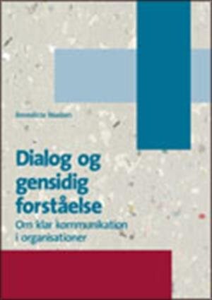 Dialog Og Gensidig Forståelse   Benedicte Madsen   Bog