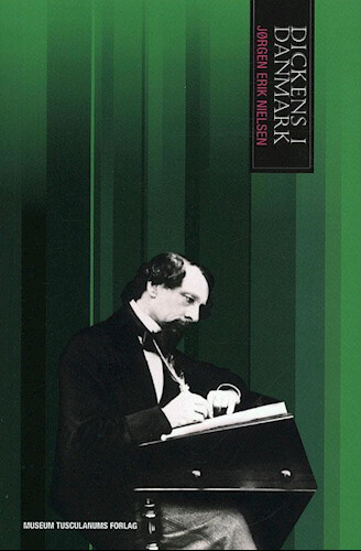 Dickens I Danmark   Jørgen Erik Nielsen   Bog