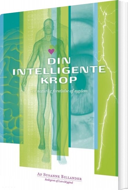 Din Intelligente Krop   En Naturlig Forståelse Af Sygdom   Lars Mygind   Bog