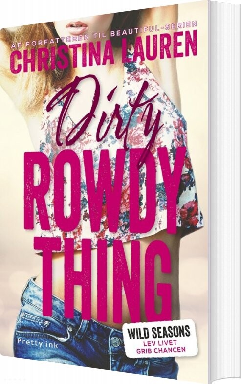 Dirty Rowdy Thing   Christina Lauren   Bog