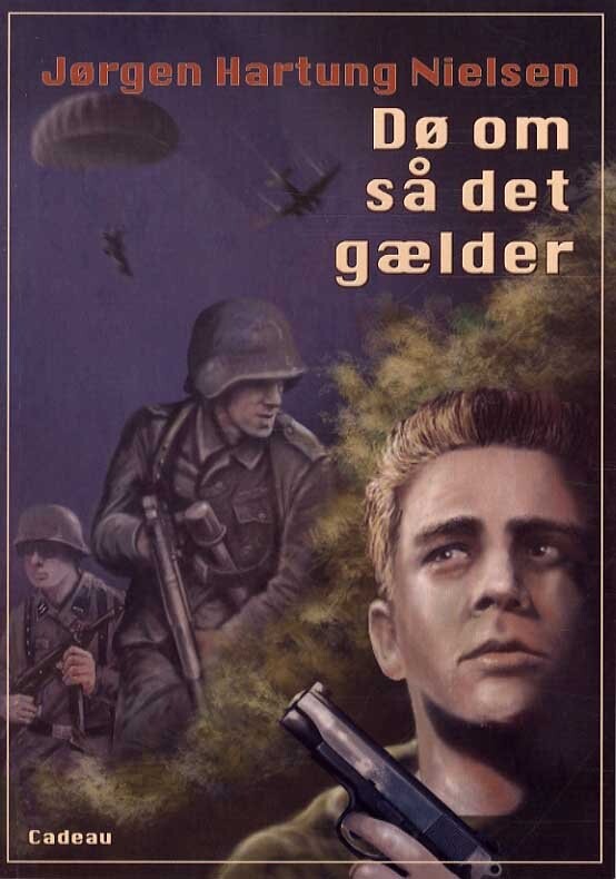 Dø Om Så Det Gælder   Jørgen Hartung Nielsen   Bog