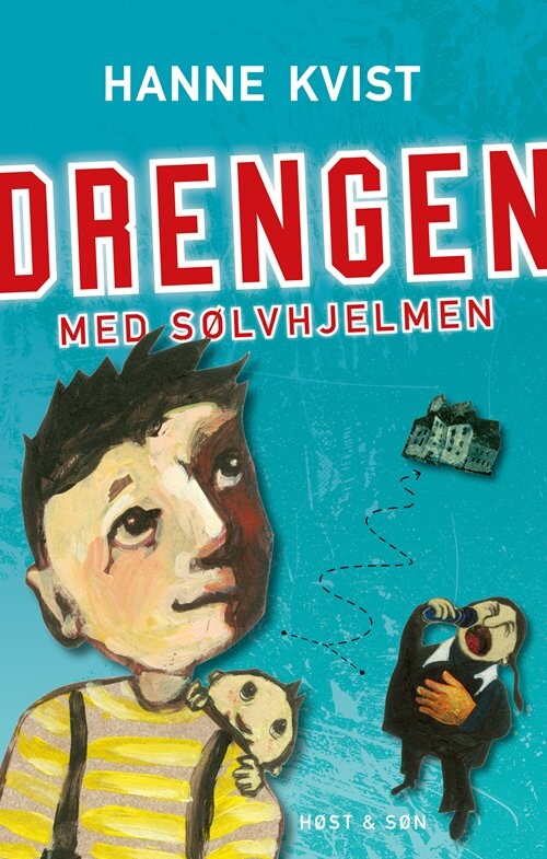 Drengen Med Sølvhjelmen   Hanne Kvist   Bog
