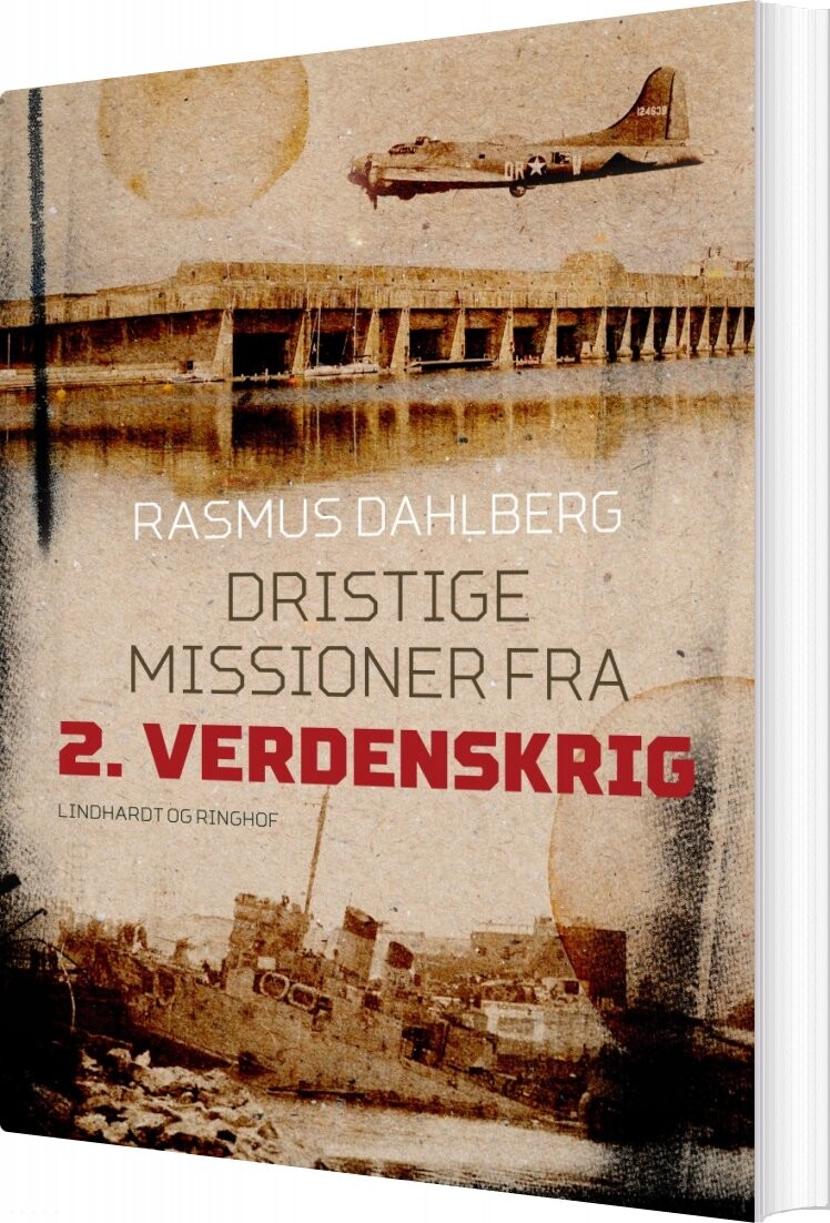 Dristige Missioner Fra 2  Verdenskrig   Rasmus Dahlberg   Bog