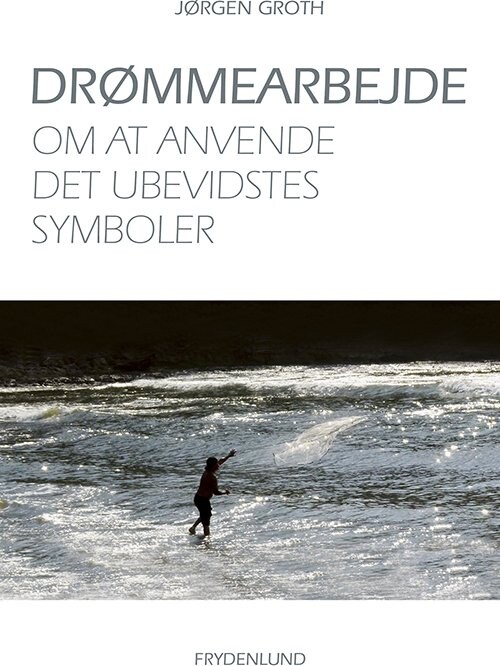 Drømmearbejde   Jørgen Groth   Bog