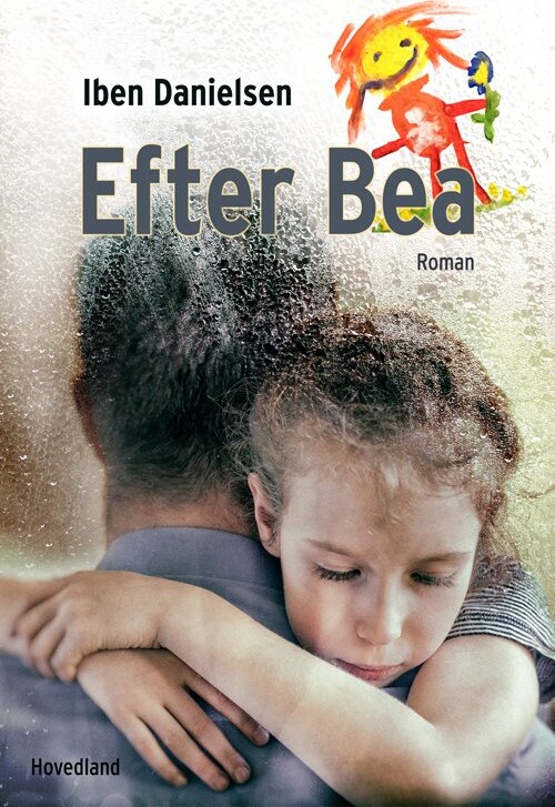 Efter Bea   Iben Danielsen   Bog