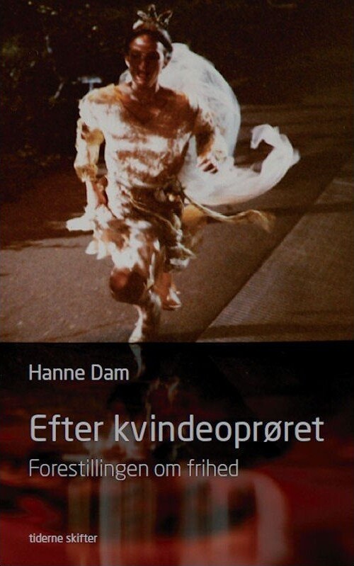 Efter Kvindeoprøret   Hanne Dam   Bog
