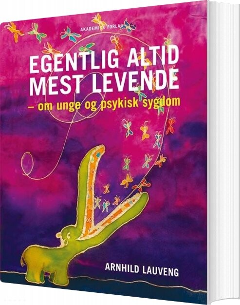 Egentlig Altid Mest Levende   Arnhild Lauveng   Bog