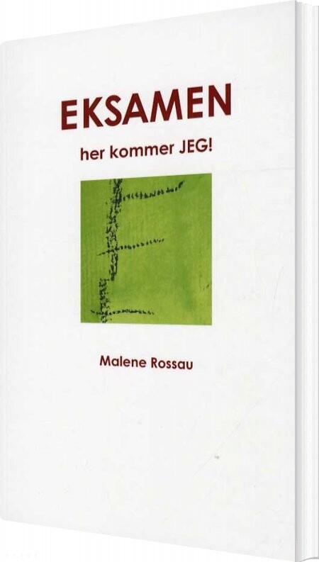 Eksamen Her Kommer Jeg    Malene Rossau   Bog