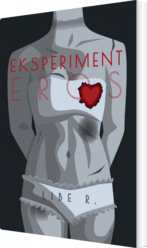 Eksperiment Eros   Libe R   Bog