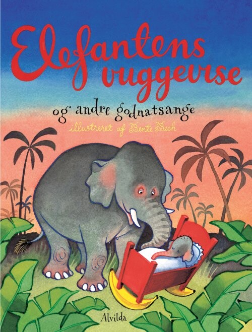 Elefantens Vuggevise   Bente Bech   Bog