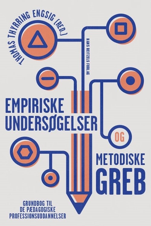 Empiriske Undersøgelser Og Metodiske Greb   Lars Qvortrup   Bog