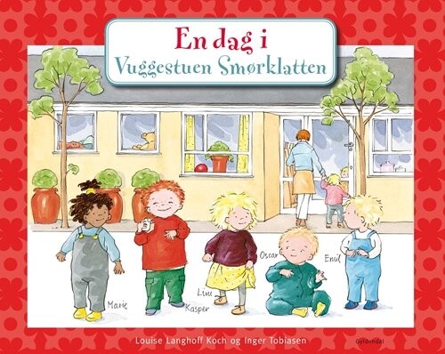 En Dag I Vuggestuen Smørklatten   Louise Langhoff Koch   Bog