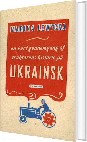En Kort Gennemgang Af Traktorens Historie På Ukrainsk   Marina Lewycka   Bog