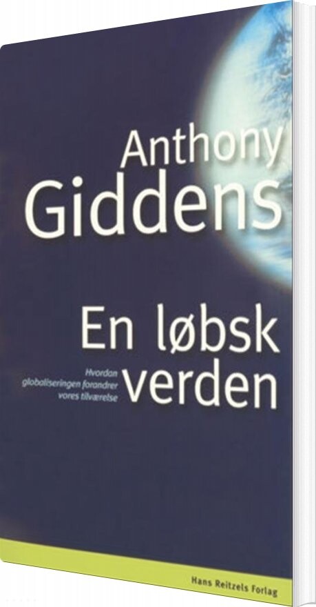 En Løbsk Verden   Anthony Giddens   Bog