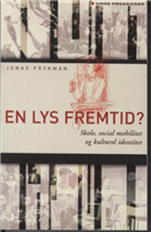 En Lys Fremtid    Jonas Frykman   Bog