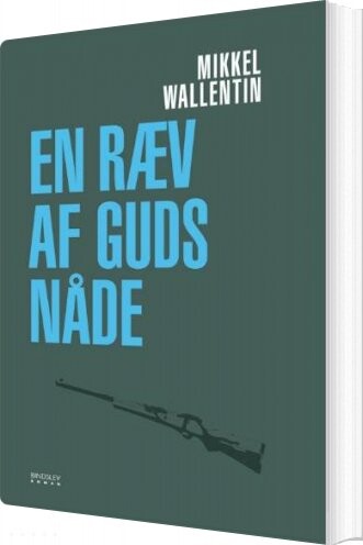 En Ræv Af Guds Nåde   Mikkel Wallentin   Bog