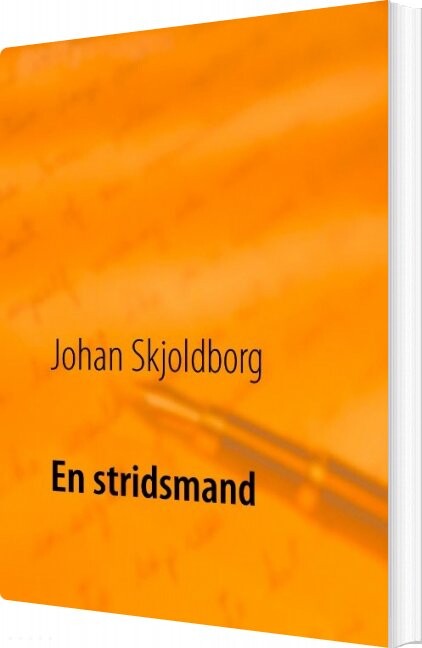 En Stridsmand   Johan Skjoldborg   Bog