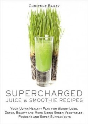 Energifyldte Juicer Og Smoothies   Christine Bailey   Bog