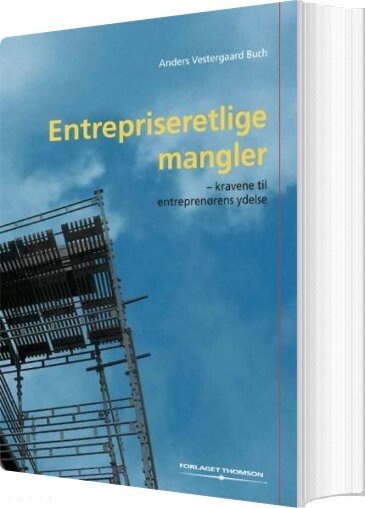 Entrepriseretlige Mangler   Anders Vestergaard Buch   Bog