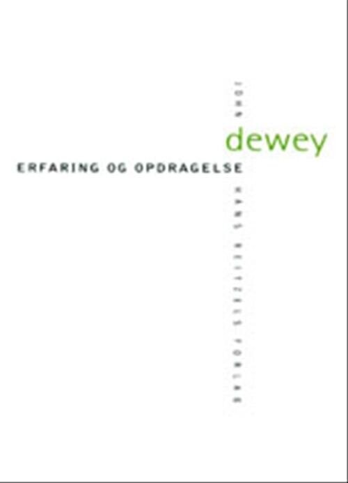 Erfaring Og Opdragelse   John Dewey   Bog