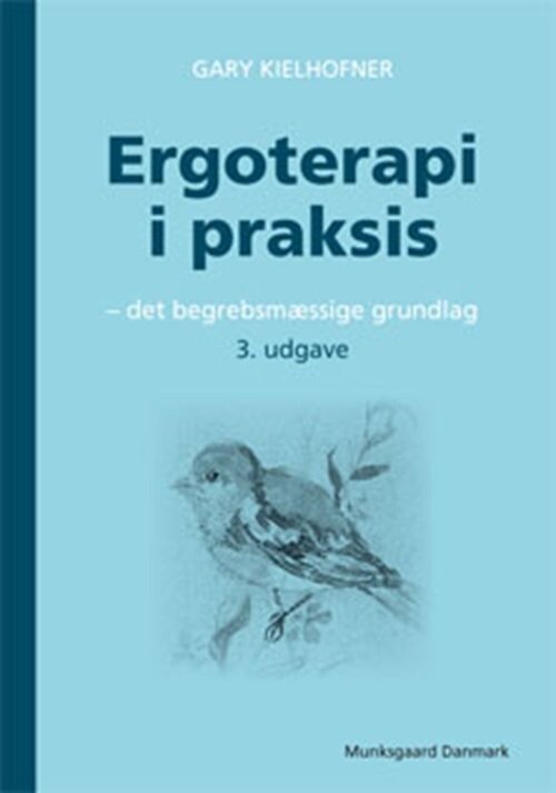 Ergoterapi I Praksis   Gary Kielhofner   Bog