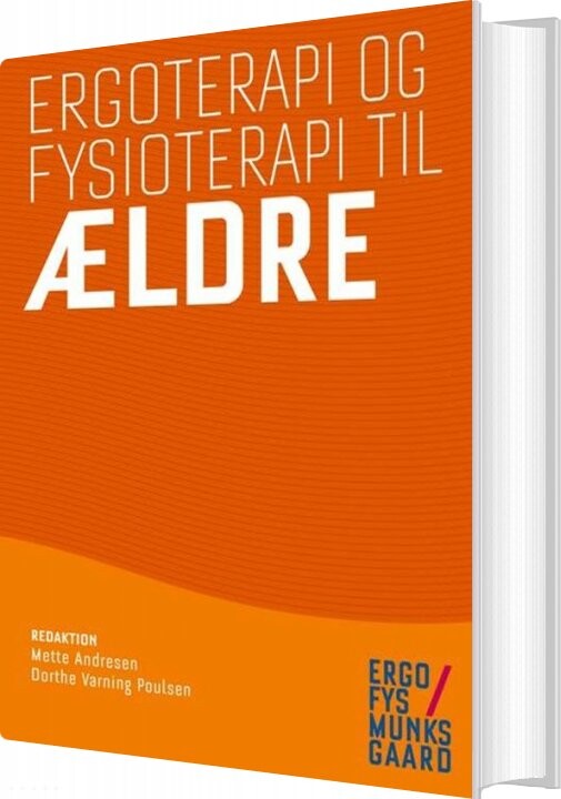 Ergoterapi Og Fysioterapi Til ældre   Annette Johannesen   Bog