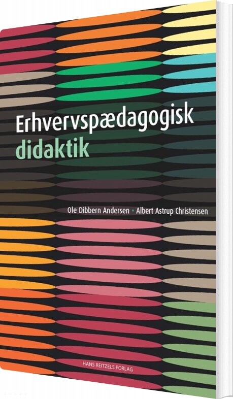 Erhvervspædagogisk Didaktik   Ole Dibbern Andersen   Bog