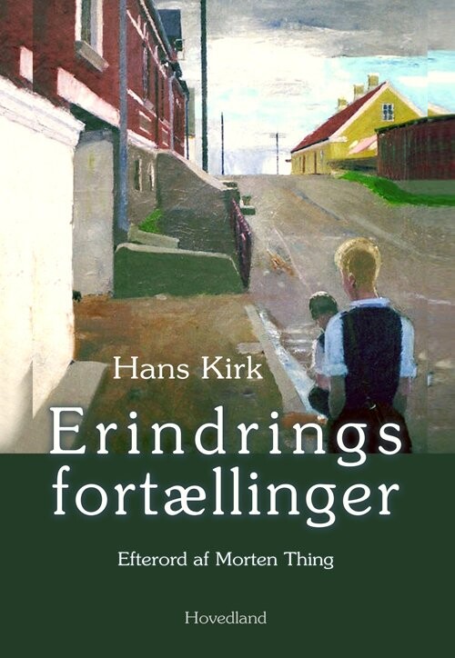 Erindringsfortællinger Ved Morten   Hans Kirk   Bog